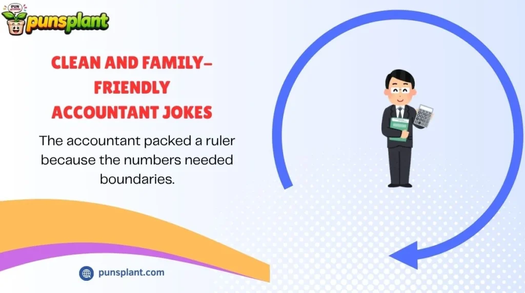 Clean and Family-Friendly Accountant Jokes