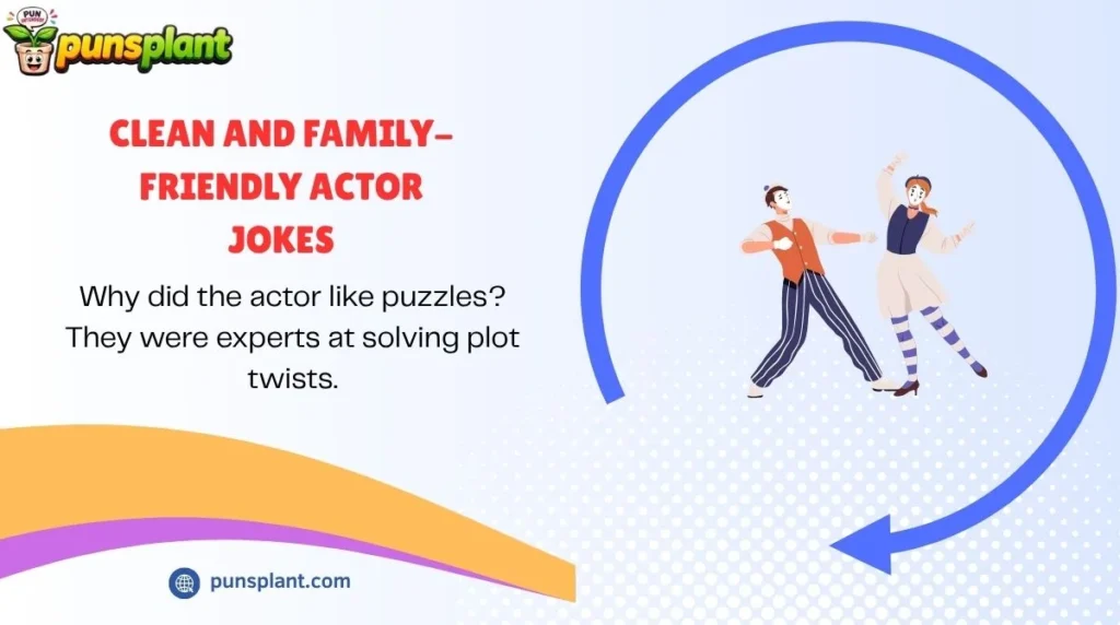 Clean and Family-Friendly Actor Jokes