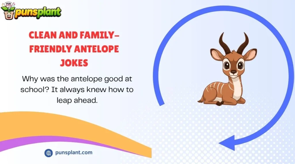 Clean and Family-Friendly Antelope Jokes