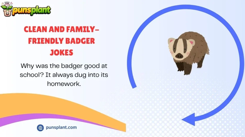 Clean and Family-Friendly Badger Jokes