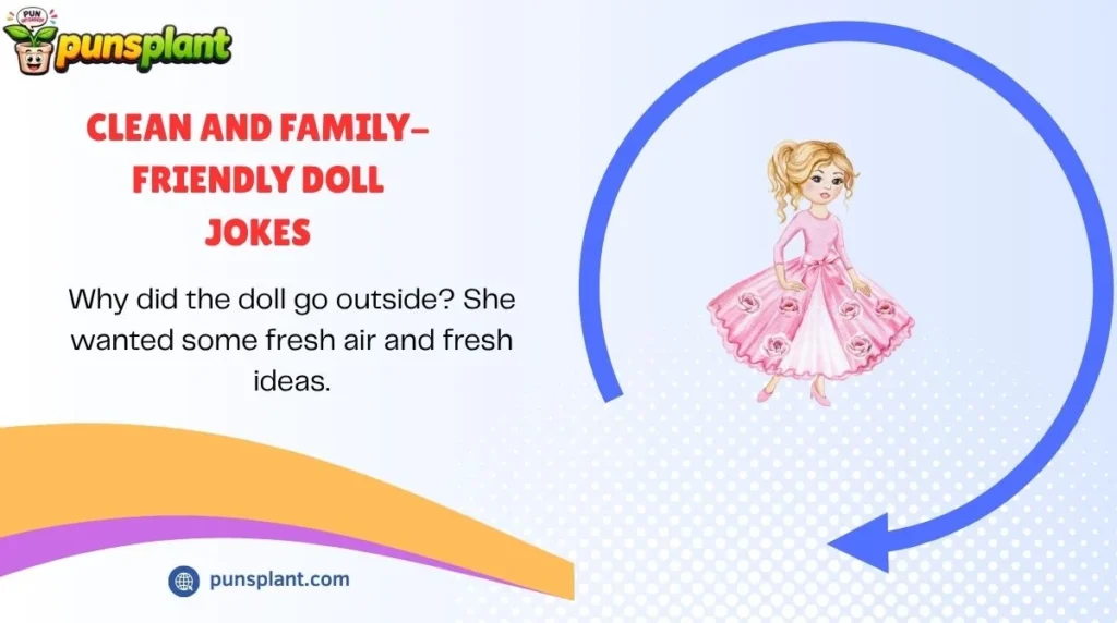 Clean and Family-Friendly Doll Jokes