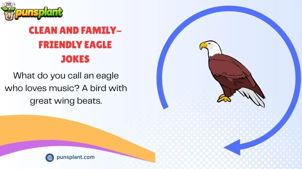 Clean and Family-Friendly Eagle Jokes