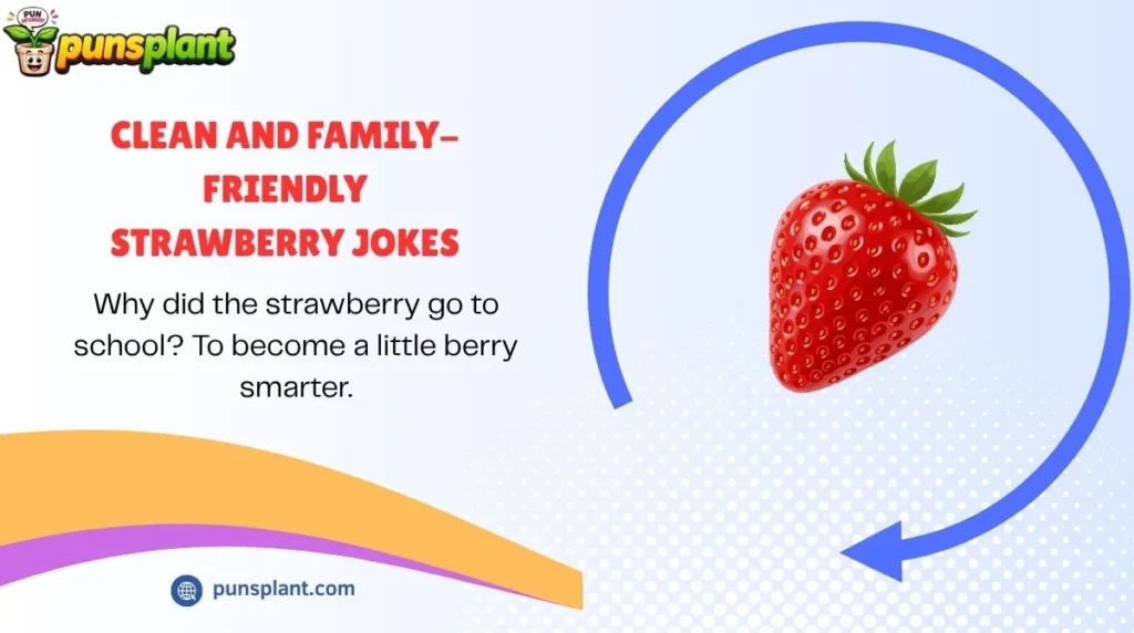 Clean and Family-Friendly Strawberry Jokes