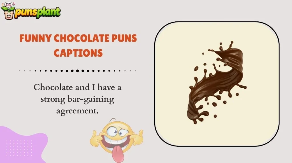 Funny Chocolate Puns Captions
