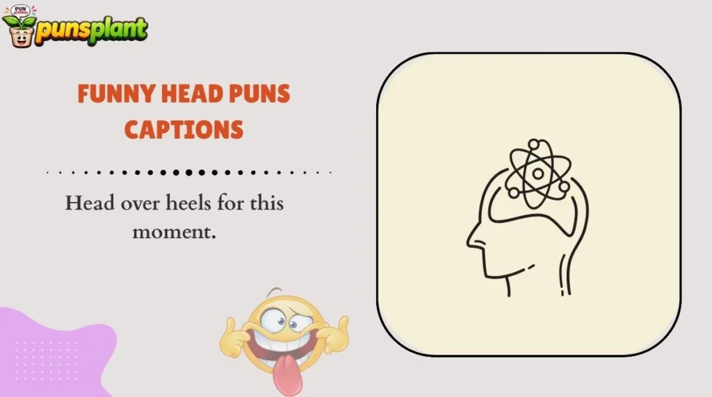 Funny Head Puns Captions
