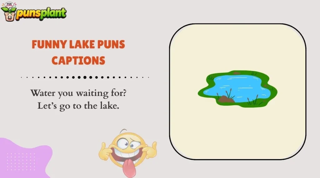 Funny Lake Puns Captions