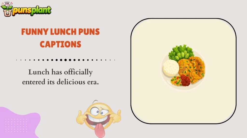 Funny Lunch Puns Captions