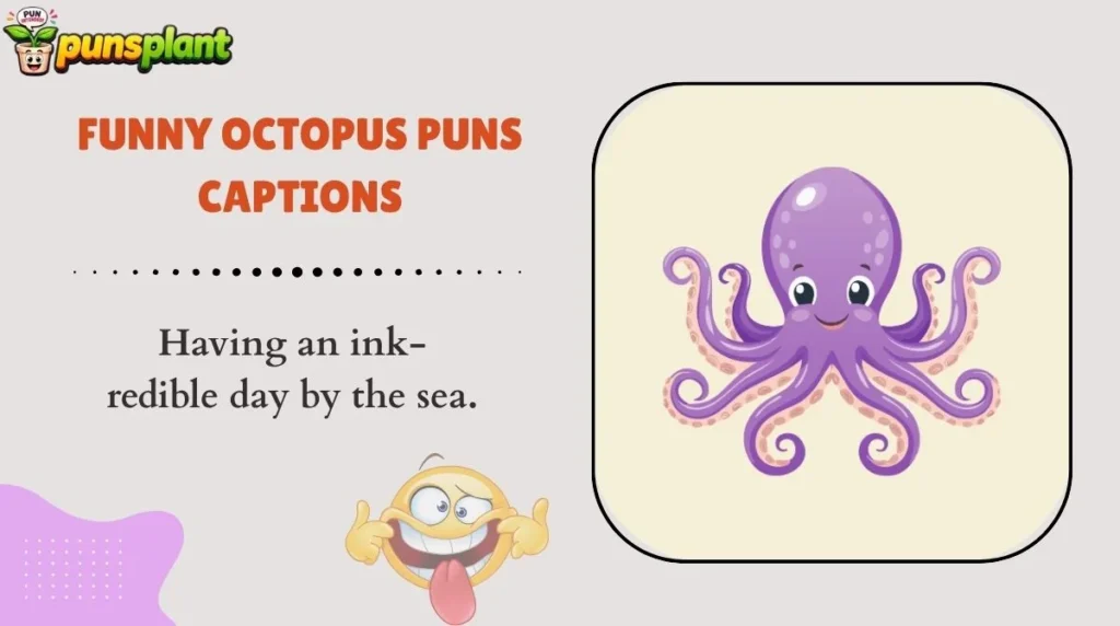 Funny Octopus Puns Captions