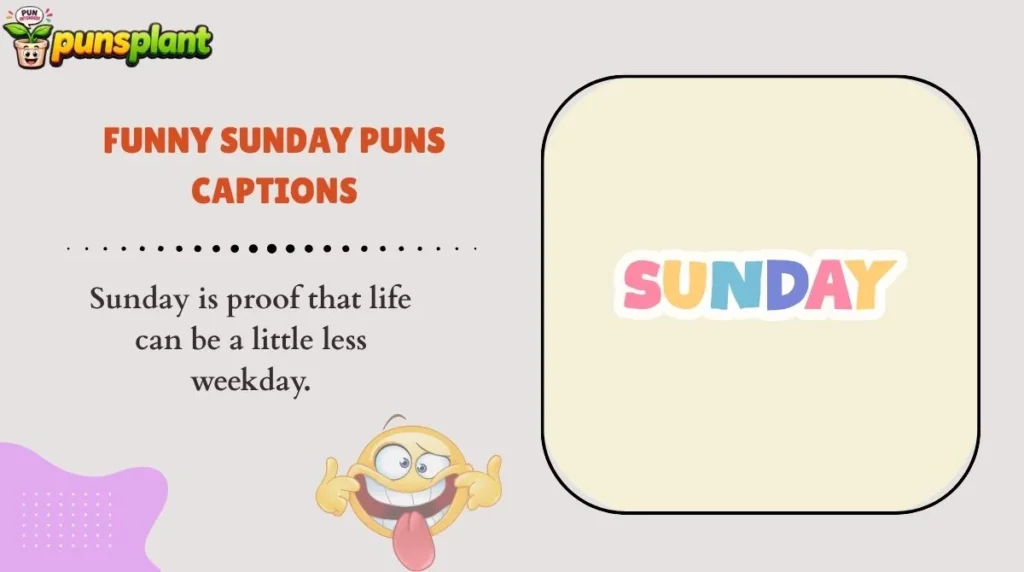 Funny Sunday Puns Captions