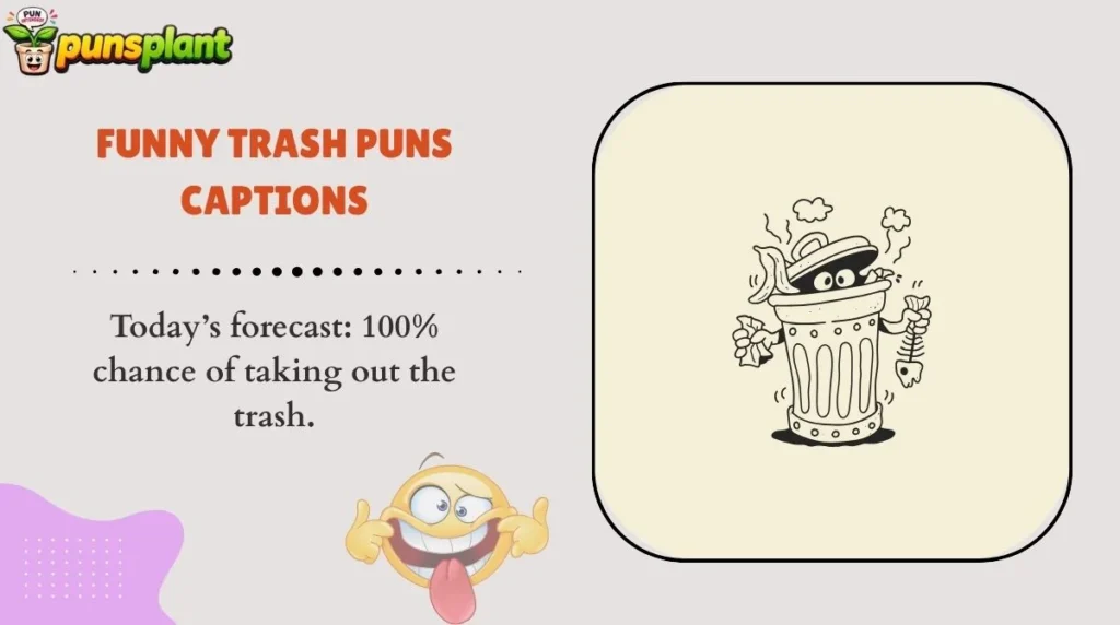 Funny Trash Puns Captions