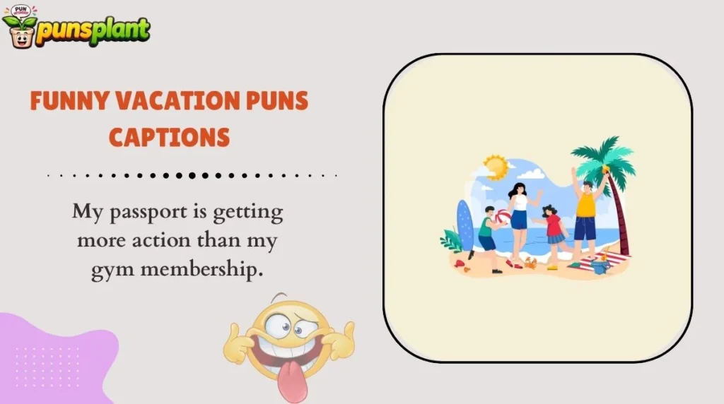 Funny Vacation Puns Captions