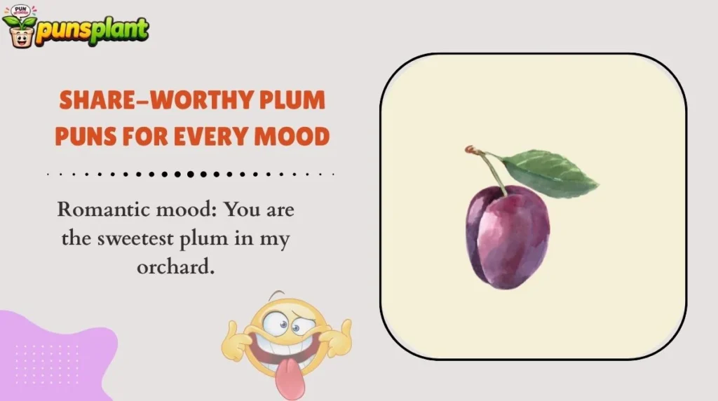 Share-Worthy Plum Puns for Every Mood
