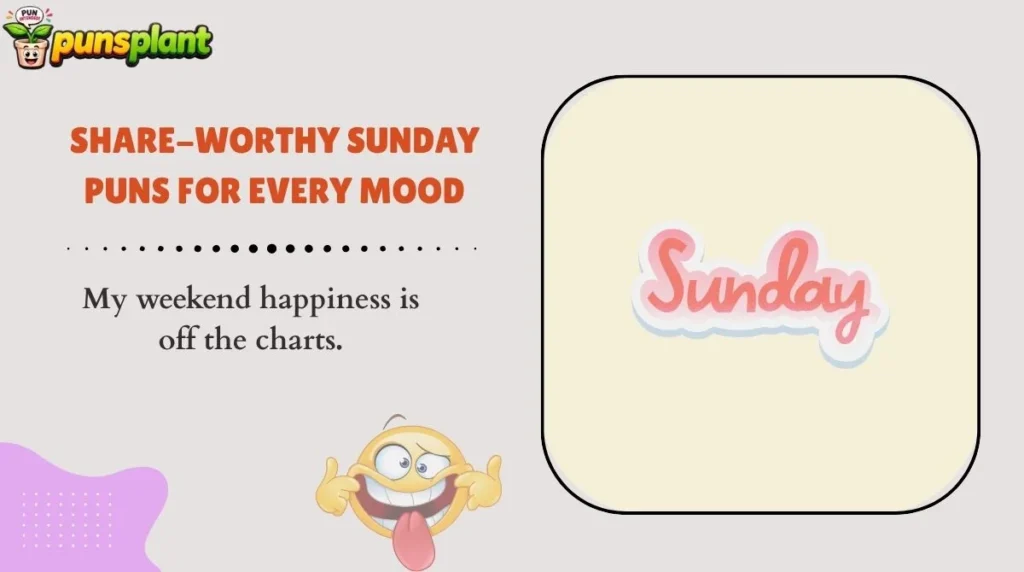 Share-Worthy Sunday Puns for Every Mood