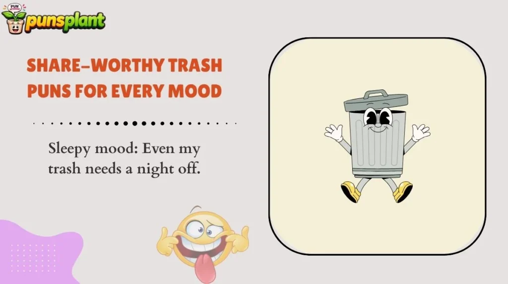 Share-Worthy Trash Puns for Every Mood