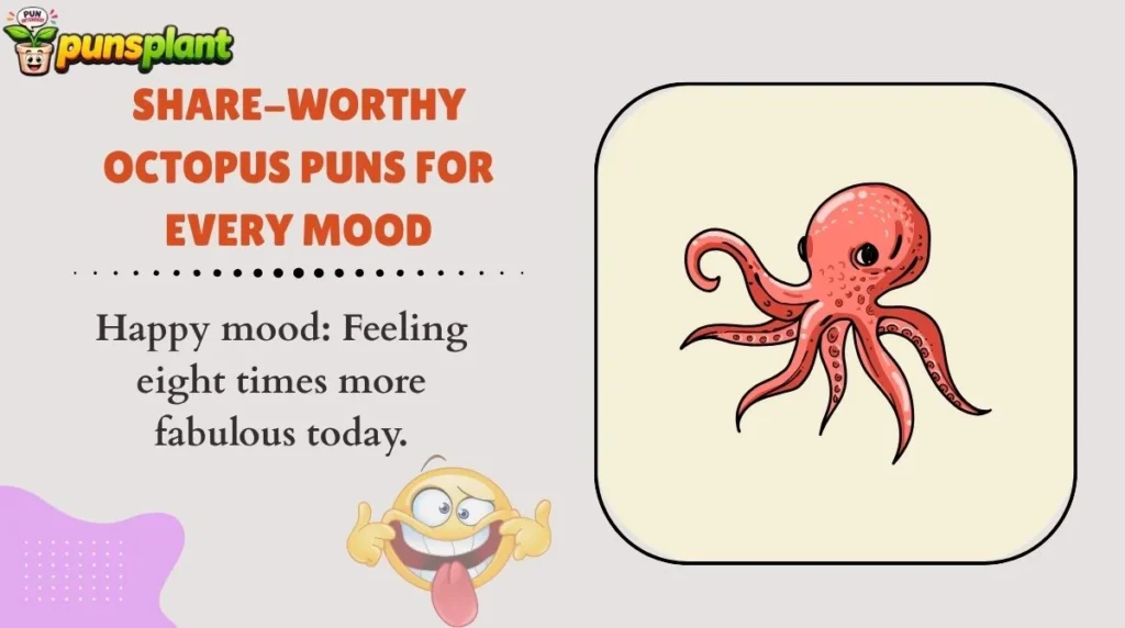 Share-Worthy Octopus Puns for Every Mood