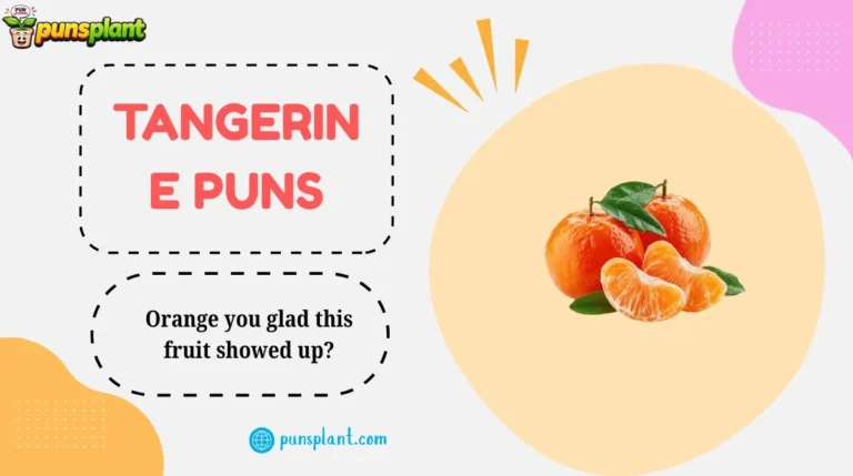 Tangerine Puns